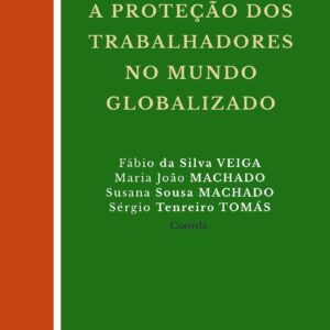 [E-book] Estudos sobre a proteção dos trabalhadores no mundo globalizado