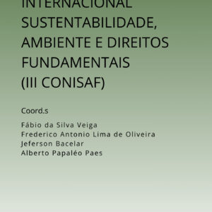 [E-book] Livro de resumos do III Congresso Internacional Sustentabilidade, Ambiente e Direitos Fundamentais